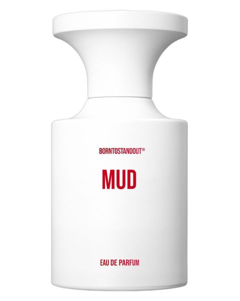 BORNTOSTANDOUT Mud EDP
